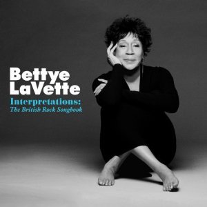 Bettye LaVette: Interpretations; The British Rock Songbook (Anti)